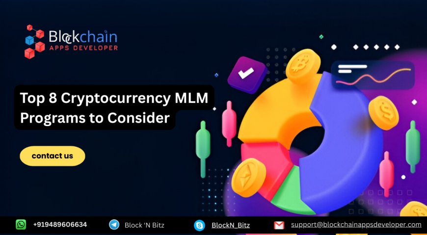 Top 8 Cryptocurrency MLM Programs to Consider