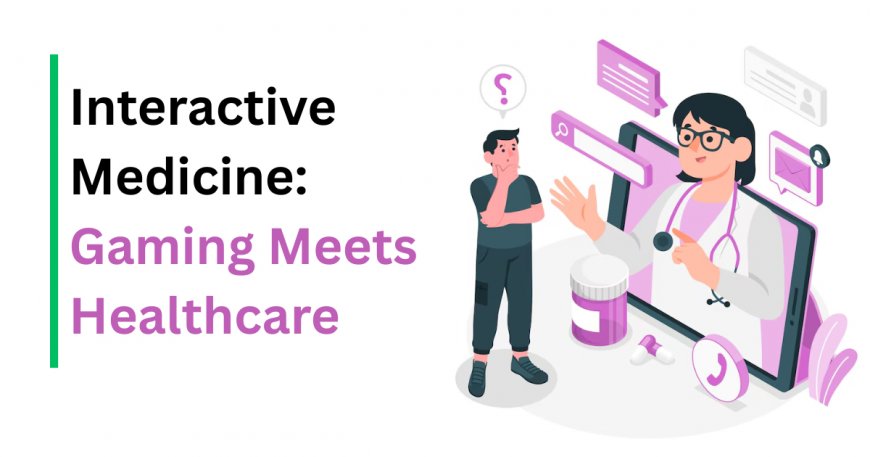 Gamifying Healthcare: Why Hospitals Are Hiring Game Developers