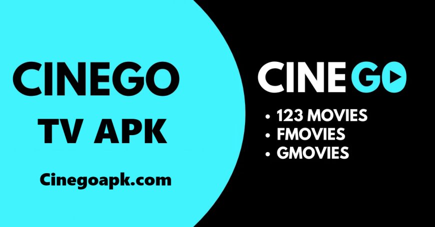 CineGo APK Download Latest Version 2025 For Android