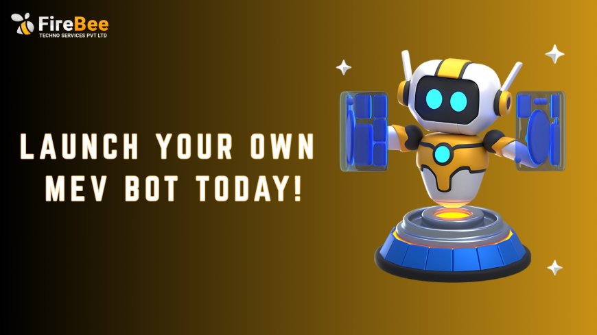 What is a MEV Bot? A Deep Dive into Maximal Extractable Value