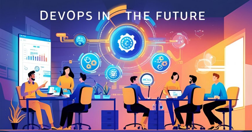 The Future of DevOps: Emerging Trends in Services and Solutions