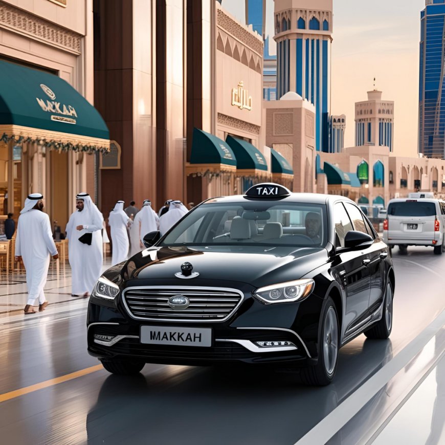 Best Umrah Taxi Services for a Comfortable and Hassle-Free Journey