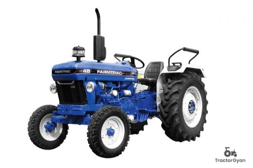 Farmtrac 45 Smart Tractor: Unleash Its Full Potential – Price & Specs on TractorGyan