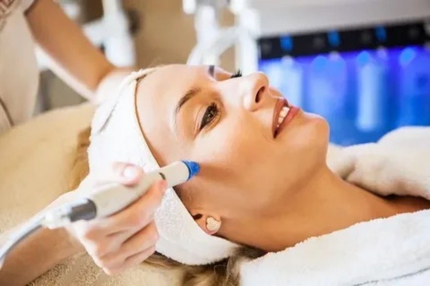 Hydrafacial Treatment: Say Goodbye to Dull Skin