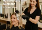 Transform Your Look with the Best Hairdressers in Auckland – Infusiononline