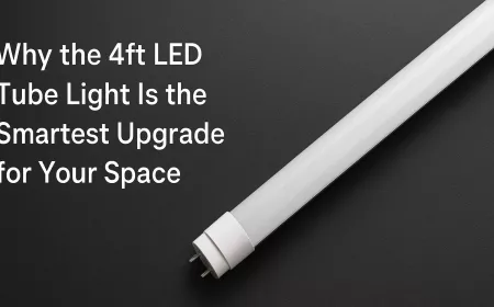 Why the 4ft LED Tube Light Is the Smartest Upgrade for Your Space