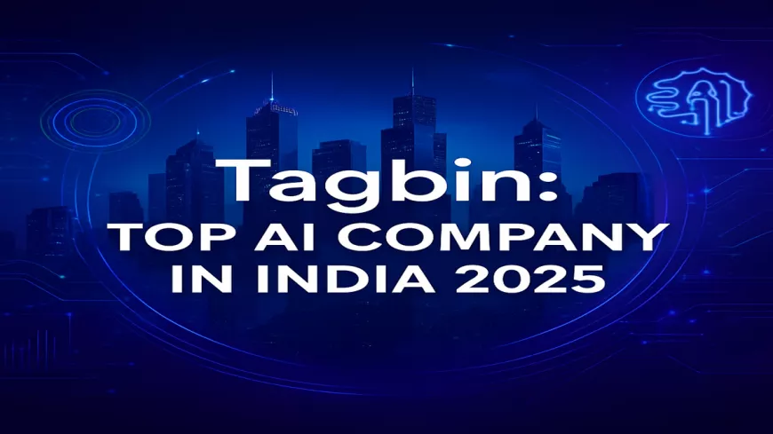 Top AI Company in India 2025: Inside the Tech Powerhouse Behind India’s Most Intelligent Experiences