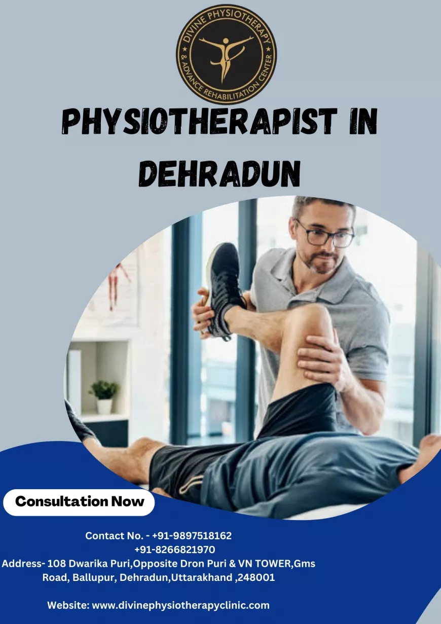 Best physiotherapist in dehradun