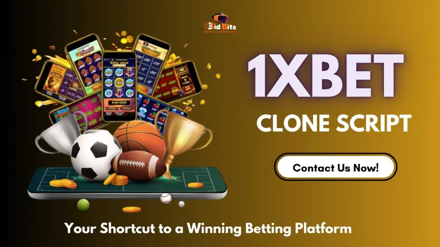 Why 1XBet Clone Script is the Smartest Way to Enter the Sports Betting Market