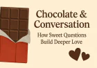 Chocolate & Conversation: Temptation Chocolates That Deepen Love