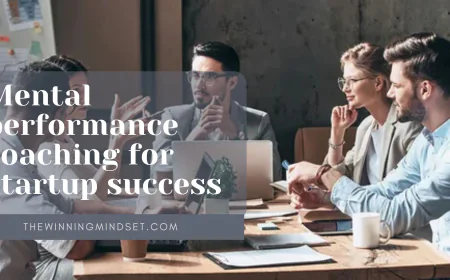 Creating a Culture of Collaboration: How Mental Performance Coaching Drives Startup Success