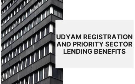 Udyam Registration and Priority Sector Lending Benefits