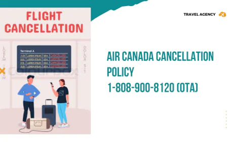 Air Canada Cancellation & Refund Policy