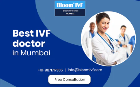 Best IVF Doctor in Mumbai – Experience the Journey of Parenthood with Bloom IVF