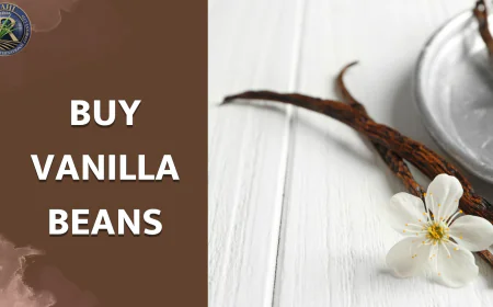 Buy Vanilla Beans Online: A Guide to Choosing the Best with Royal Agri