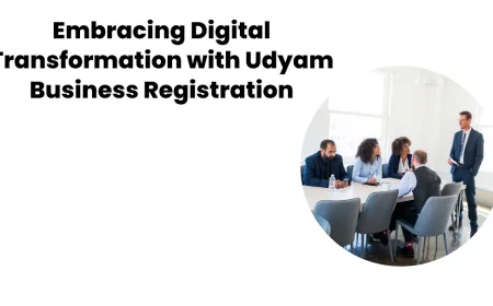 Embracing Digital Transformation with Udyam Business Registration