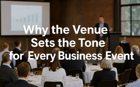Why the Venue Sets the Tone for Every Business Event