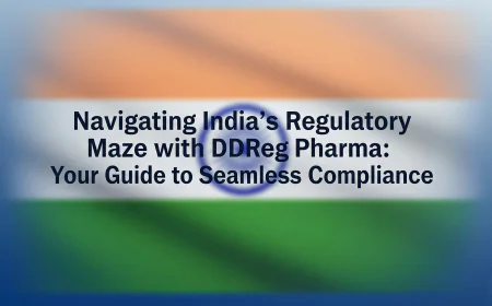 Navigating India's Regulatory Maze with DDReg Pharma: Your Guide to Seamless Compliance