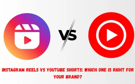 Instagram Reels vs YouTube Shorts: Which One is Right for Your Brand?