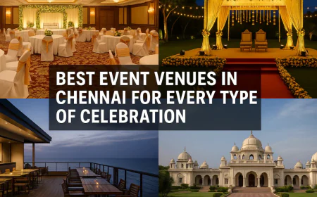 Best Event Venues in Chennai for Every Type of Celebration