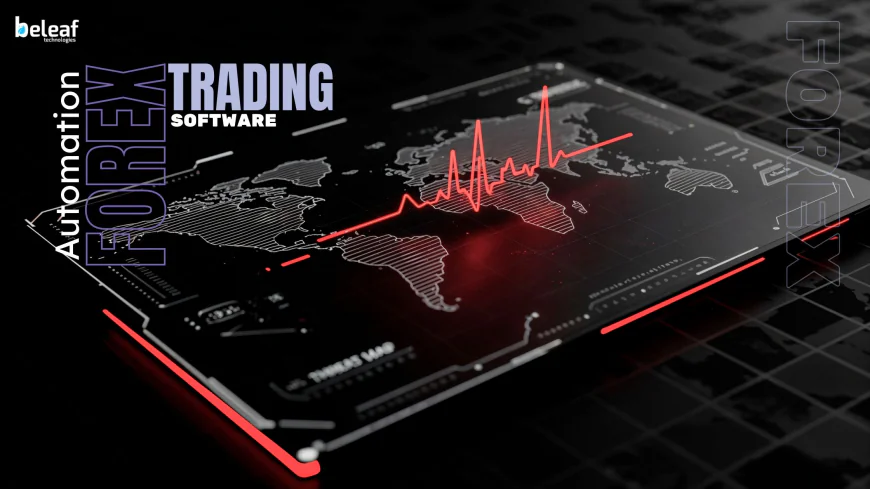 The Role of Automation in Forex Trading Software