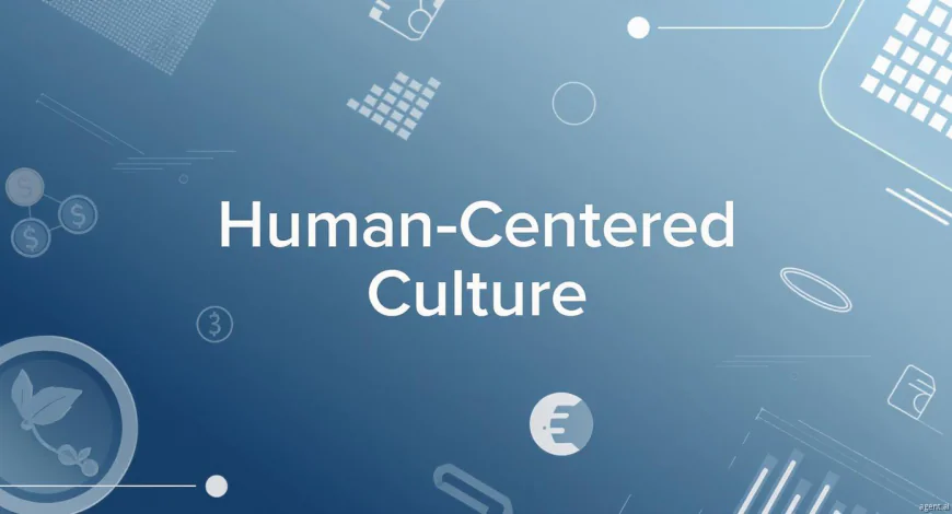 Human-Centered Culture: The True Driver Behind Agile Success