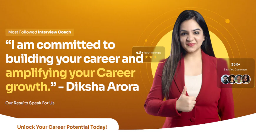 Best Interview Preparation Guide by Diksha Arora