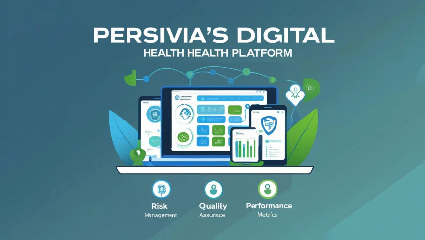 Persivia’s Digital Health Platform: Built for Risk, Quality, and Performance