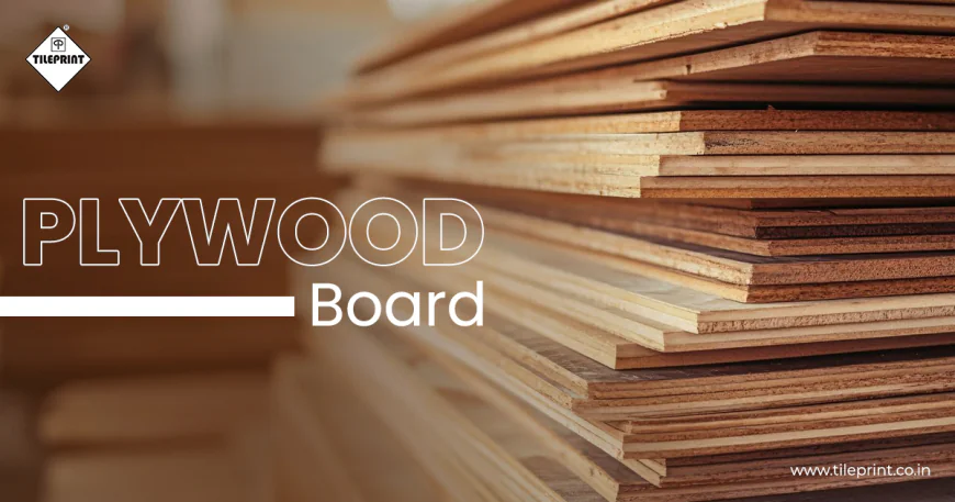 Plywood Board Explained: Types, Uses, and Buying Tips