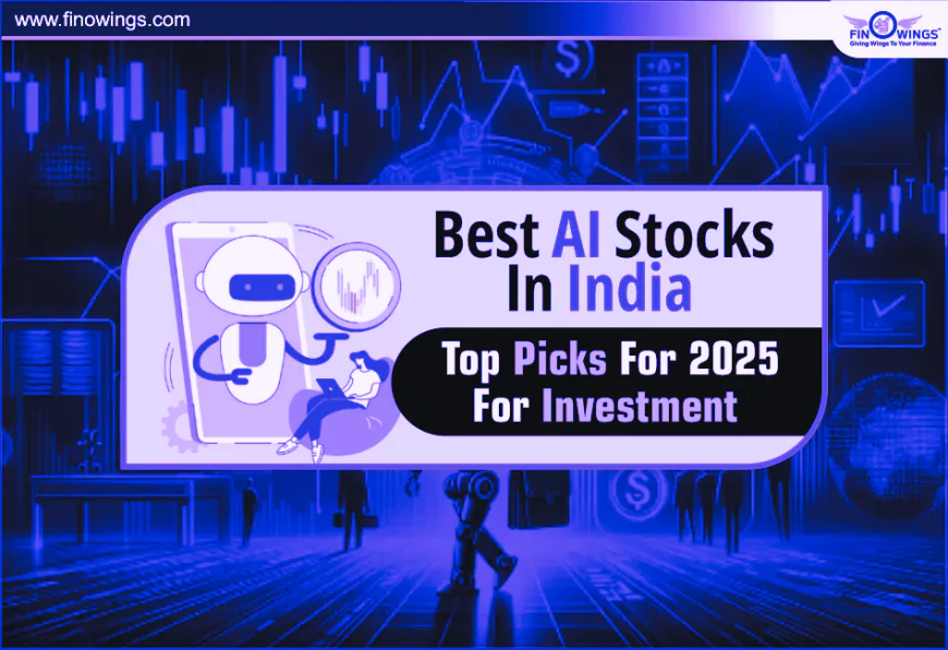 Top AI Stocks in India to Watch in 2025 | Finowings