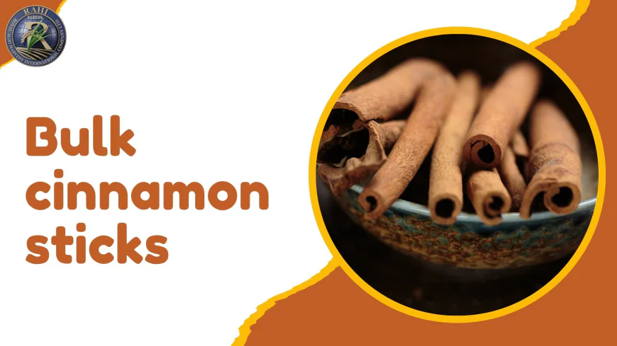 The Benefits of Sourcing Bulk Cinnamon Sticks Directly from Farmers