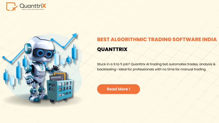 Quanttrix - Best Algo Trading Software in India