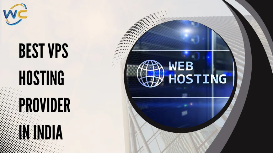 Top Features to Expect from the Best VPS Hosting Provider in India