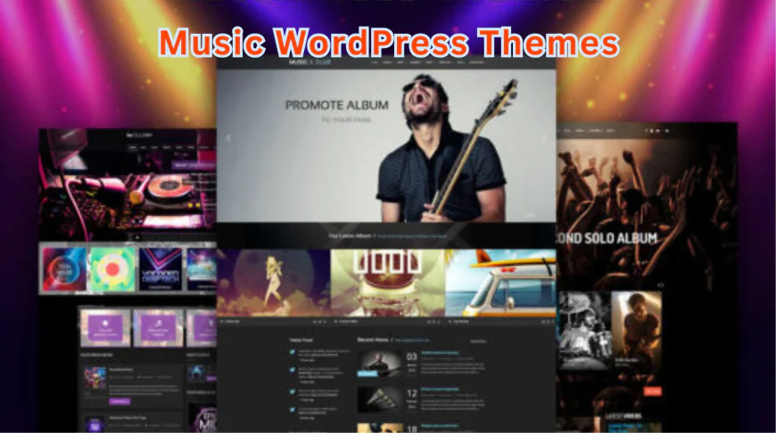 Which Best Music WordPress Themes Best Showcase Your Talent?
