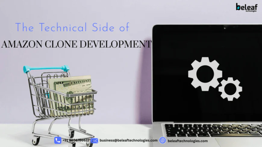 The Technical Side of Amazon Clone Development