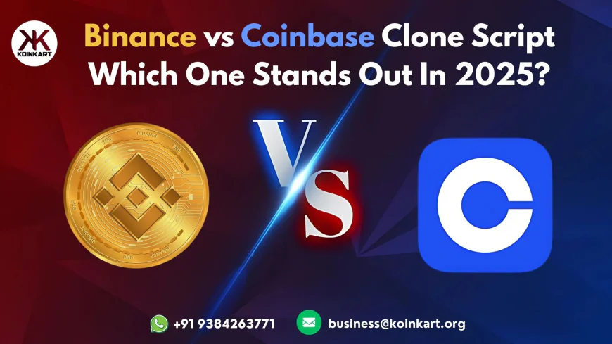 Binance vs Coinbase Clone Script: Which One Stands Out in 2025?