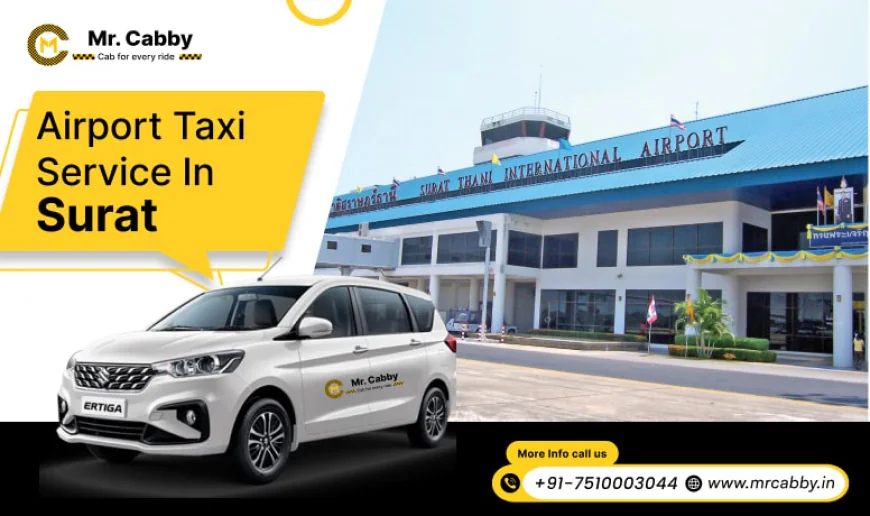 Book Airport Cab Service in Surat with Mr. Cabby