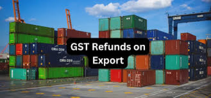 How to Claim a Refund on Export?