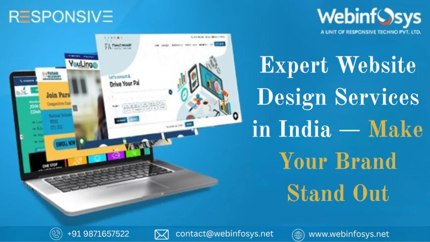 Expert Website Design Services in India — Make Your Brand Stand Out