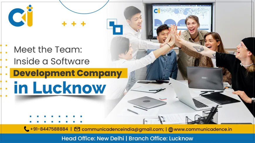 Meet the Team: Inside a Software Development Company in Lucknow