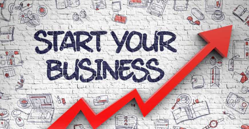 How to Start a Business: Everything You Need to Know