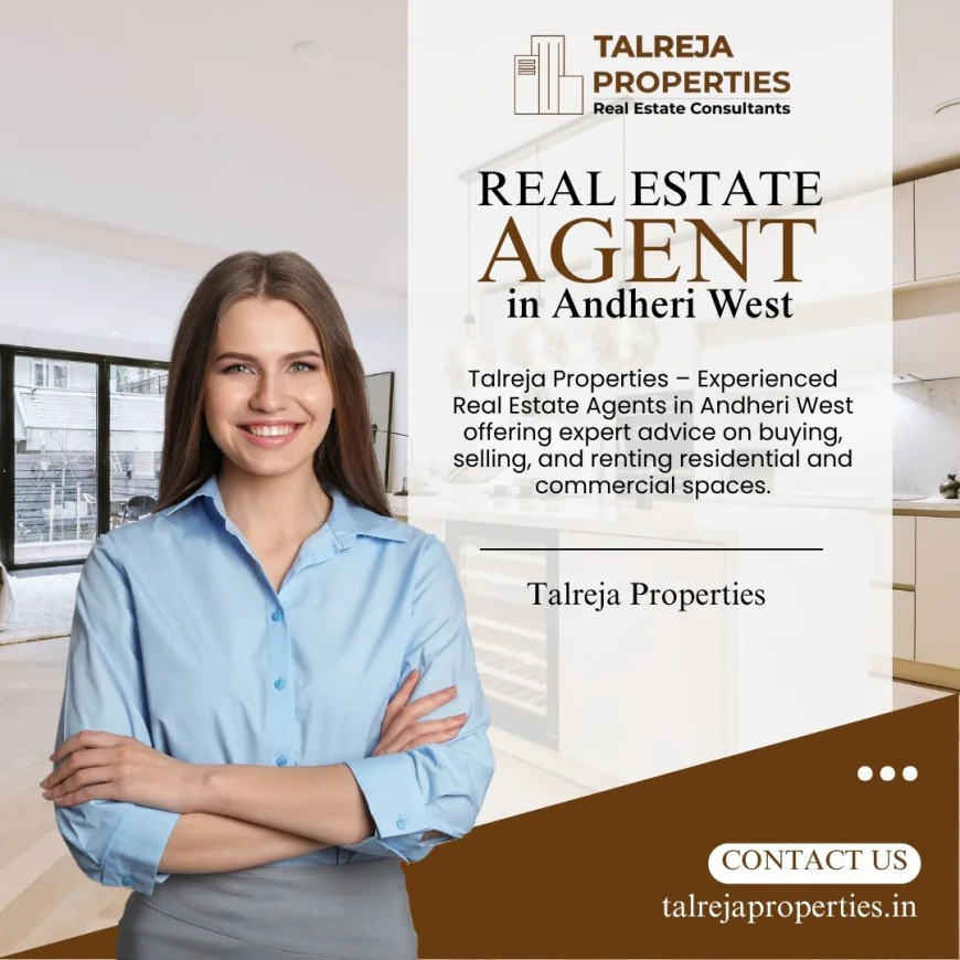 Best Estate Agent in Andheri West for Buying Flats | Talreja Properties