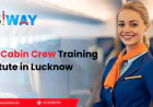 Step-by-Step Guide to Enrolling in the Best Cabin Crew Training Institute in Lucknow - Flyway Institute