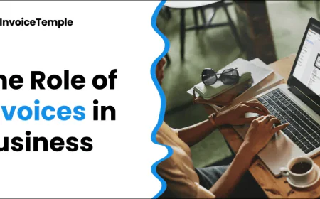 Role of Invoices in Small Business