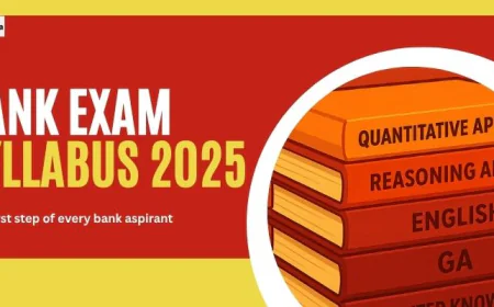 Bank Exam Syllabus 2025: Subject-Wise for Prelims & Mains