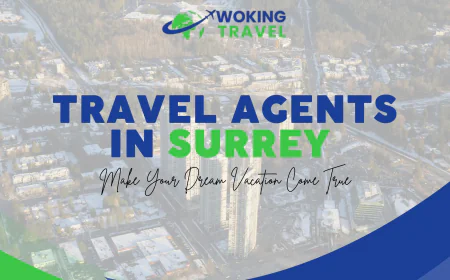 Travel Agents in Surrey: Your Gateway to Unforgettable Adventures with Expert Guildford Specialists