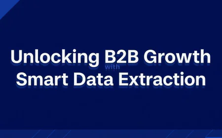 Unlocking B2B Growth with Smart Data Extraction