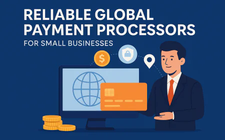 Best Global Payment Gateways for International E-Commerce Businesses