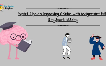 Expert Tips on Improving Grades with Assignment Help Singapore