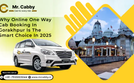 Why Online One Way Cab Booking in Gorakhpur is the Smart Choice in 2025